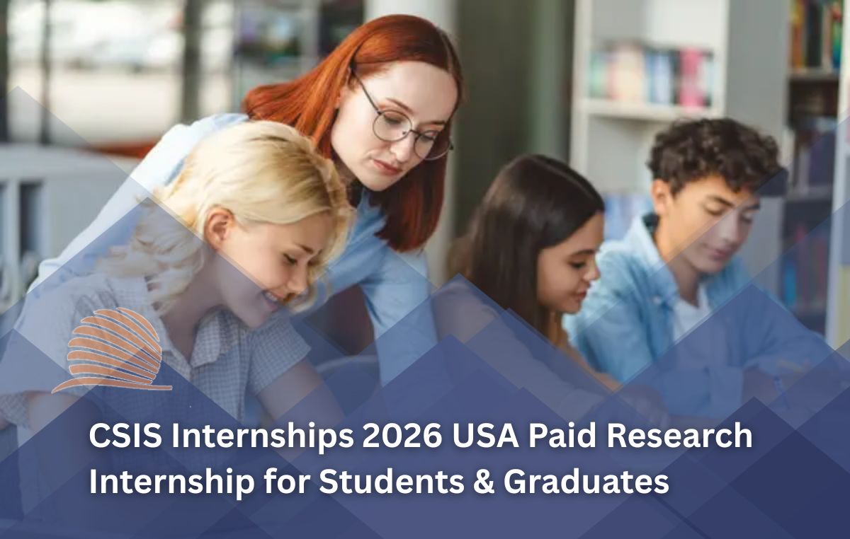 CSIS Internships 2026 Paid Research Internship Opportunity in the United States